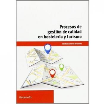 Procesos de gestión de calidad en hostelería y turismo: UF0049 - Carrasco Fernandez Soledad