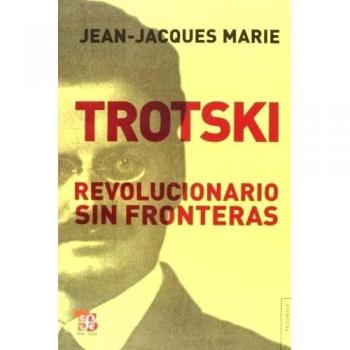 Trotski. revolucionario sin fronteras