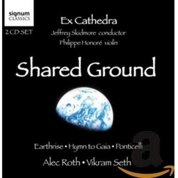 Alec Roth/Vikram Seth: Shared Ground