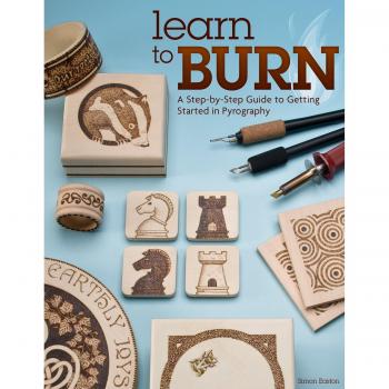 Learn to Burn: A Step-by-step Guide to Getting Started in Pyrography