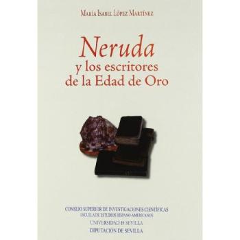 Neruda y los escritores de la Edad de Oro
