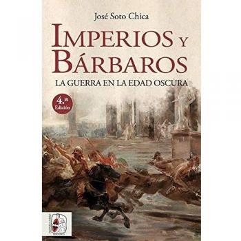 Imperios y bárbaros: La guerra en la Edad Oscura