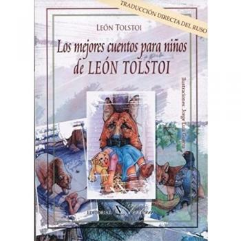 Los mejores cuentos para niños de León Tolstoi: 1 - León Tolstói
