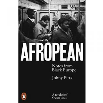 Afropean: Notes from Black Europe