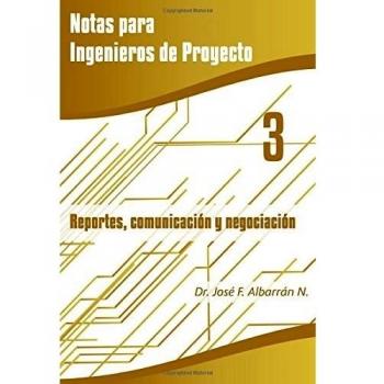 Reportes, Comunicación y Negociación: Volume 3