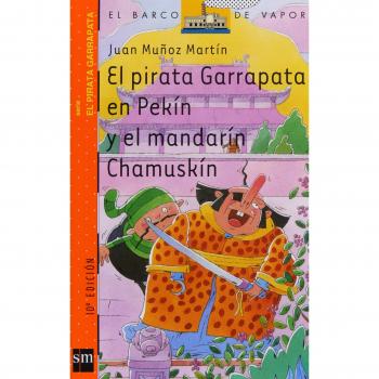 El pirata Garrapata en Pekín y el mandarín Chamuskín