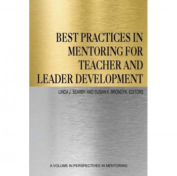 Best Practices in Mentoring: Teacher and Leader Development Guide