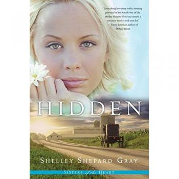 Hidden: Sisters of the Heart, Book 1 by Shelley Shepard Gray