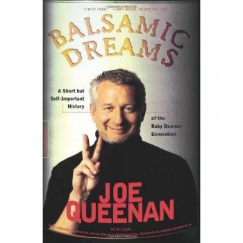 Balsamic Dreams: A Short But Self-Important History of the Baby Boomer Generation by Joe Queenan - Insightful Commentary on Generational Impact