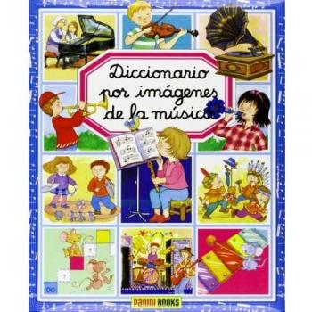 Diccionario Por Imágenes De La Música
