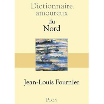 Dictionnaire amoureux du Nord