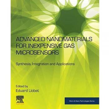 Advanced Nanomaterials for Inexpensive Gas Microsensors: Synthesis, Integration and Applications