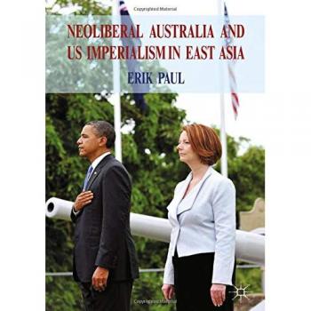 Neoliberal Australia and US Imperialism in East Asia
