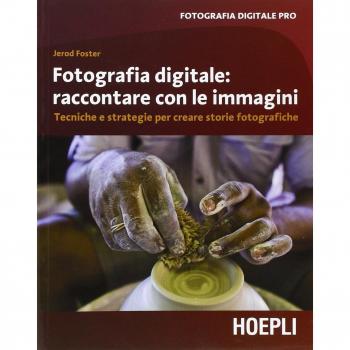Libro de fotografía digital: Fotografía digitale: raccontare con le immagini - Guía completa sobre técnicas y conceptos de la fotografía digital, incluye ejemplos visuales, consejos prácticos y ejercicios para mejorar habilidades fotográficas