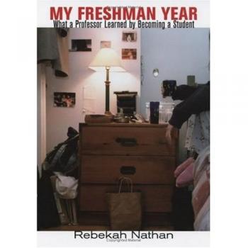 My Freshman Year: What a Professor Learned by Becoming a Student
