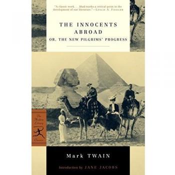 Mark Twain's The Innocents Abroad: A Modern Classic Travel Narrative