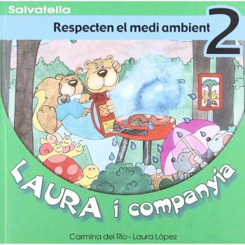 Laura i companyia 2: Respecten el medi ambient