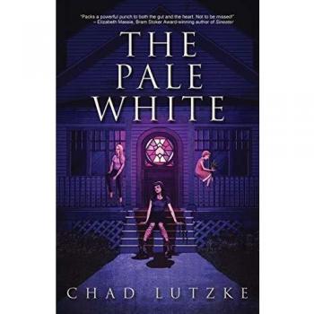 The Pale White: A Haunting Novel by Chad Lutzke