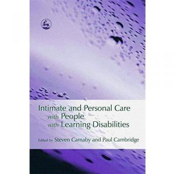 Comprehensive Guide to Intimate and Personal Care for Individuals with Learning Disabilities
