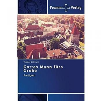 Rough Workman's Guide: Sermons by Thomas Seltmann