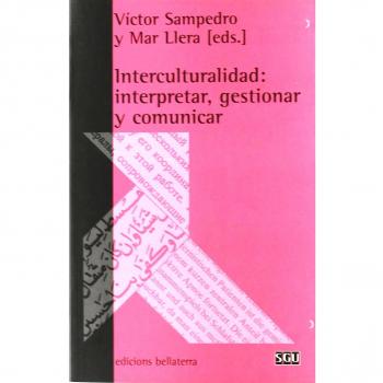 Interculturalidad: interpretar, gestionar y comunicar