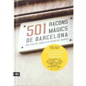 501 Racons Màgics De Barcelona Que Has De Conèixer Abans De Morir