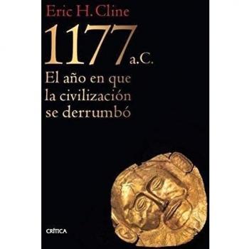 1177 a. C.: El año en que la civilización se derrumbó