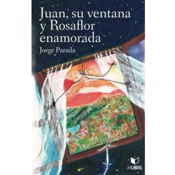 Juan, su ventana y Rosaflor enamorada