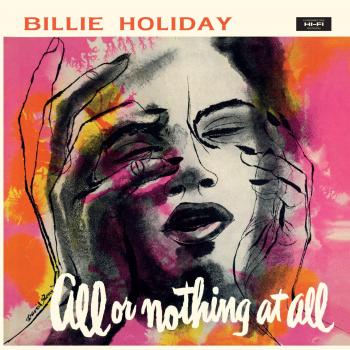 All or Nothing at All - Billie Holiday