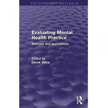 Evaluating Mental Health Practice: Methods and Applications
