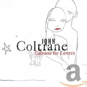Coltrane for Lovers