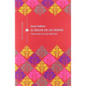 El regne de les dones: 1 - Anton Txèkhov