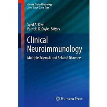 Clinical Neuroimmunology: Multiple Sclerosis and Related Disorders