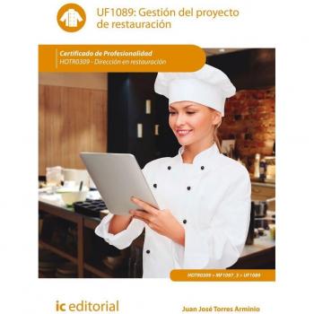 Gestión del proyecto de restauración. HOTR0309 - Dirección en restauración