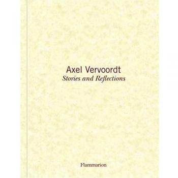 Axel Vervoordt: Stories and Reflections