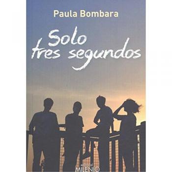 Solo tres segundos - Paula Bombara