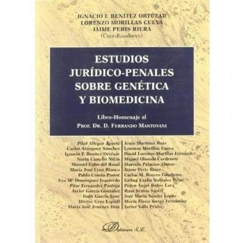 Estudios Jurídico-Penales Sobre Genética Y Biomedicina