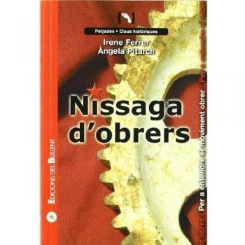 Nissaga d'obrers: Per a entendre el moviment obrer