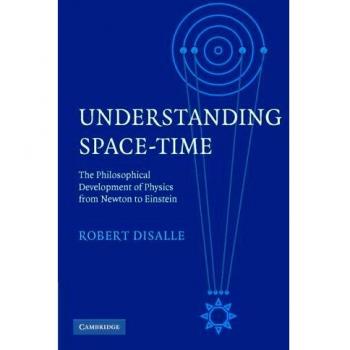 Comprendiendo el Espacio-Tiempo: Desarrollo Filosófico de la Física desde Newton hasta Einstein - Tapa Dura, Cambridge