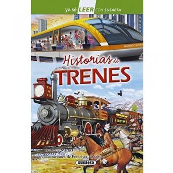 Historias de trenes - Susaeta Ediciones S A