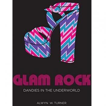 Libro Glam Rock: Dandies en el Inframundo - Alwyn W. Turner