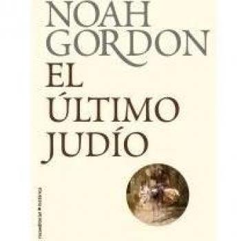 Ultimo Judio,El - Biblioteca Noah - Noah Gordon