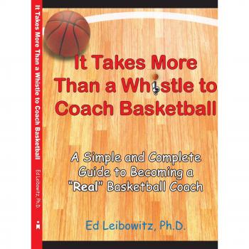 Basketball Coaching Mastery: A Comprehensive Guide to Effective Coaching Techniques