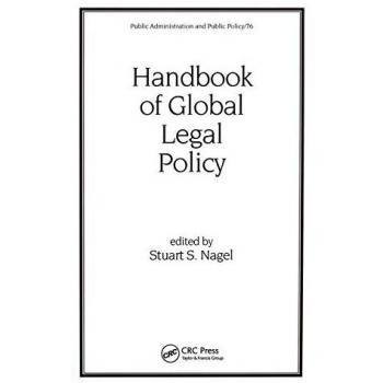 Global Legal Policy Handbook: Comprehensive Guide to Public Administration and Policy