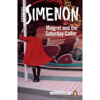 Maigret and the Saturday Caller: Inspector Maigret #59