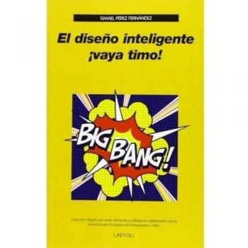 El Diseño Inteligente. ¡Vaya Timo!
