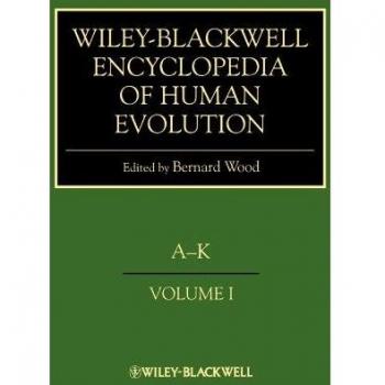 Wiley-Blackwell Encyclopedia of Human Evolution, 2 Volume Set