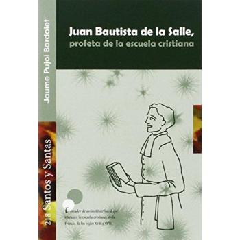 Juan Bautista de la Salle, profeta de la escuela cristiana: 218