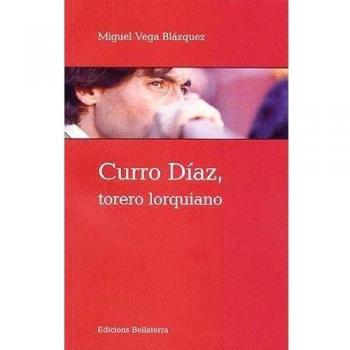 Curro Díaz, torero lorquiano
