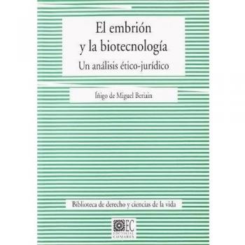EMBRION Y LA BIOTECNOLOGIA UN ANALISIS ETICO JURIDICO